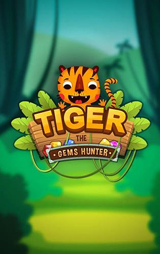 game pic for Tiger: The gems hunter match 3